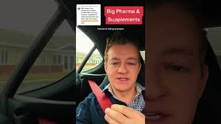 Big pharma and supplements? Why doesn't big pharma pay for studies on supplements?