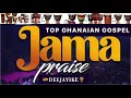 TOP GHANAIAN  2-HOURS NONSTOP GOSPEL JAMA PRAISES/ LOCAL MEDLEY/ GA MASHIE PRAISES BY DEEJAYIKE🤴🏾