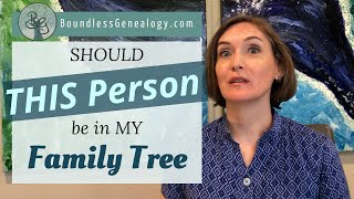 Do I Include THIS Person on My Family Tree? | Genealogy Q\u0026A