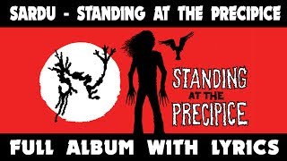 Sardu - Standing at the Precipice (FULL ALBUM w/  LYRICS)