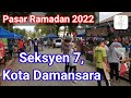 Bazar Ramadan 2022: Seksyen 7, Kota Damansara.