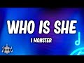 I Monster - Who Is She (Lyrics)