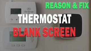 WHY YOUR THERMOSTAT SCREEN IS BLANK: COMMON REASONS AND FIX