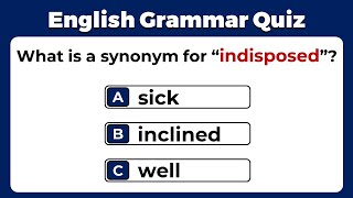 Synonyms Quiz: Can You Get A Perfect Score On This Grammar Quiz?  #6