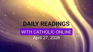 Daily Reading for Monday, April 27th, 2026 HD