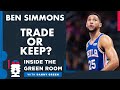 Ben Simmons - Trade or Keep? Sixers Danny Green Chimes In, MVP Talk & Avoiding the 