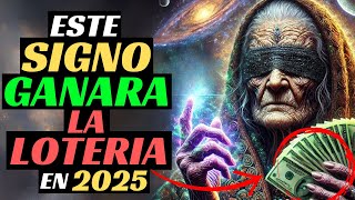 Este SIGNO ganará La LOTERÍA en 2025 ⭐️ BABA VANGA Predijo: ¨Estos 6 Signos Serán Los GANADORES¨