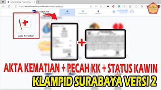 Panduan Akta Kematian + Pecah KK + Perubahan Status Perkawinan - Klampid Surabaya