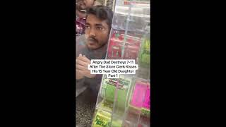 Angry step dad destroys 7 11 after employee kisses his 15 year old daughter