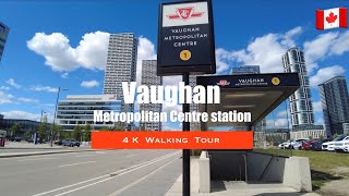 [4K] Vaughan - Walking around Vaughan Metropolitan Centre | #190