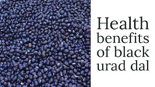 கருப்பு உளுந்தின் மகத்துவம் | Black urad dal health benefits | Keeps bone stronger