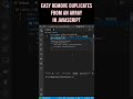 Easy remove duplicates from an array in JavaScript - Tutorial for beginners 2022