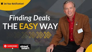 Step 7:  Finding Deals The Easy Way | Street Smart Investor