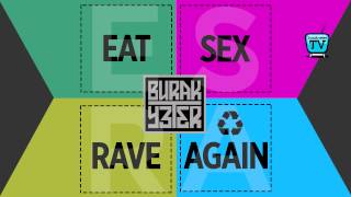 237-BURAK YETER TV - Eat Sex Rave Again