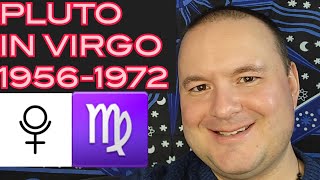 Pluto in Virgo Generation (1956 - 1972) - From My Perspective