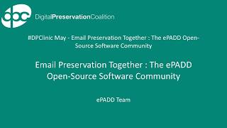 #DPClinic May - Email Preservation Together : The ePADD Open-Source Software Community