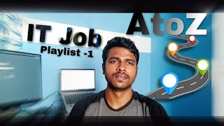 AtoZ to Enter IT Playlist part -1    / #itjobs   #networking