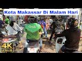 Kota Makassar Sulawesi Selatan Di Malam Hari 2024 | 4K