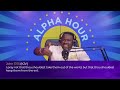 alpha hour episode 696 overcoming evil 28th may 2024