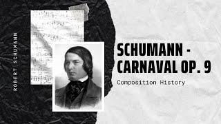 Robert Schumann - Carnaval Op. 9