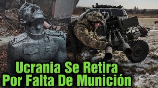 Ucrania se retira de las ruinas de Avdiivka por falta de munición