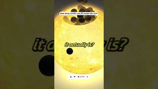 Guess how big the sun is? #sun #insanely #big