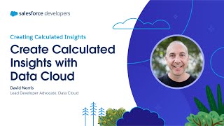 Create Calculated Insights with Data Cloud (Ch. 4)