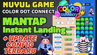 NUYUL GAME COLOR DOT CONNECT + UPDATE C0NF1G | CARA MENGHASILKAN UANG DARI INTERNET