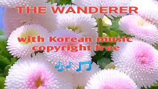 THE WANDERER - W/ CUTE KOREAN MUSIC //NO COPYRIGHT AESTHETIC MUSIC