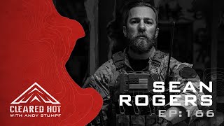 Cleared Hot Episode 166 - Sean "Buck" Rogers