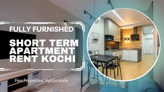 Fully Furnished Short Term Apartment in Kochi, Ernakulam,Cochin @FinePropertiesKochi_