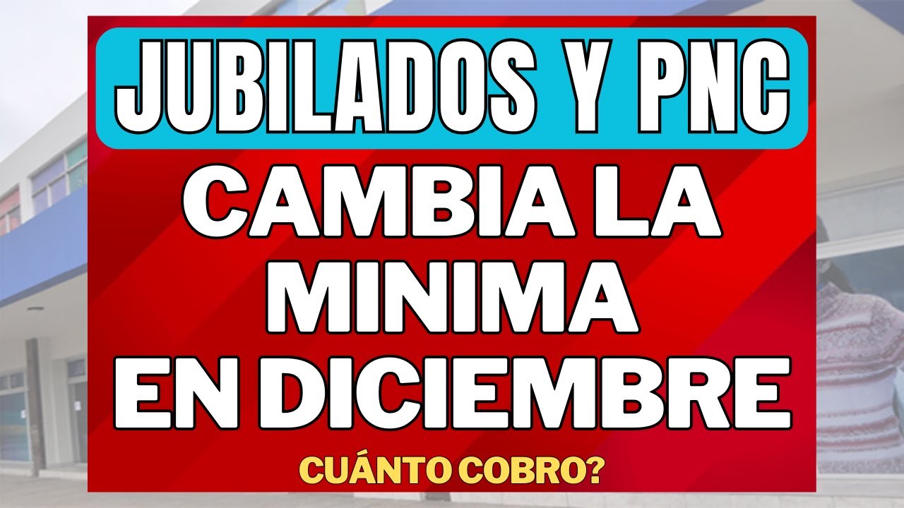 CAMBIA LA MINIMA En DICIEMBRE 2023 : CUANTO COBRO? BONO AUMENTO Y ...