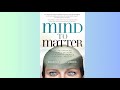 Summary - Mind to Matter - Dawson Church