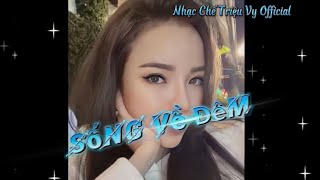 Sống Về Đêm - Triệu Vy