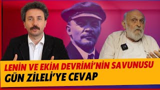 Lenin ve Ekim Devrimi'nin Savunusu; Gün Zileli'ye Cevap