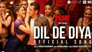 Radhe : Dil De Diya Song Teaser ( Official ) Salman Khan | jacqueline fernandez | Himesh Reshammiy