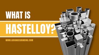 What Is Hastelloy?