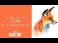 Foxy Fox - Watercolor Tutorial with Sarah Cray of Let's Make Art