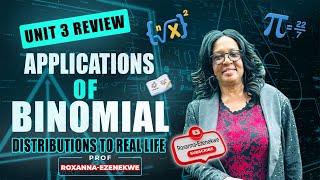 Unit 3 review D, Applications of Binomial Distributions to real life.