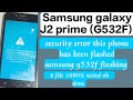 Samsung J2 prime security error this phone has been flashed | Security Error Samsung J2 Prime