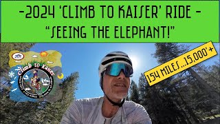 Seeing The Elephant: 2024 Climb To Kaiser Bike Ride