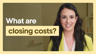 What Are Closing Costs?