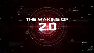 Making of 2.0 | Rajinikanth, Akshay Kumar | Shankar | A.R. Rahman | Lyca Productions |
