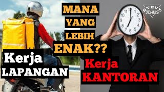 Kerja Lapangan Vs Kantoran  Enak mana? Solusi Kerja!!