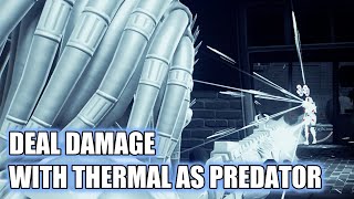 Deal Damage While Thermal is Active as Predator - Fortnite