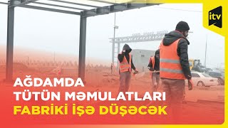 Ağdamda yüngül metal konstruksiyaların istehsalı başlayıb