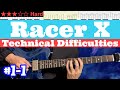 Racer X - Technical Difficulties #1-1【Bpm=60~84 + TAB】