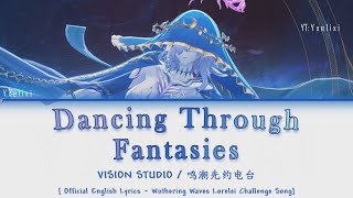 Dancing Through Fantasies - Lorelei Song Full | Official English Lyrics [Wuwa]