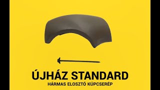 újHÁZ Standard termékcsalád elosztó kúpcserép