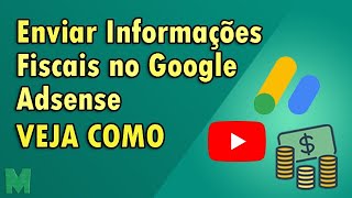 Como Enviar Informações Fiscais No Google AdSense - Imposto do YouTube